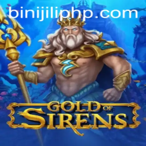 Gold of Sirens: Unveiling the Allure of BINIJiLi.COM's Captivating New Game